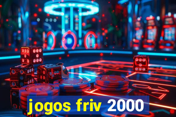 jogos friv 2000